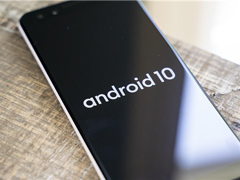谷歌发布Android 10正式版